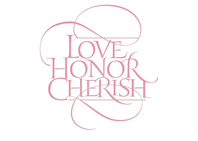 Love Honor and Cherish lettering